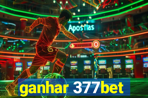 ganhar 377bet